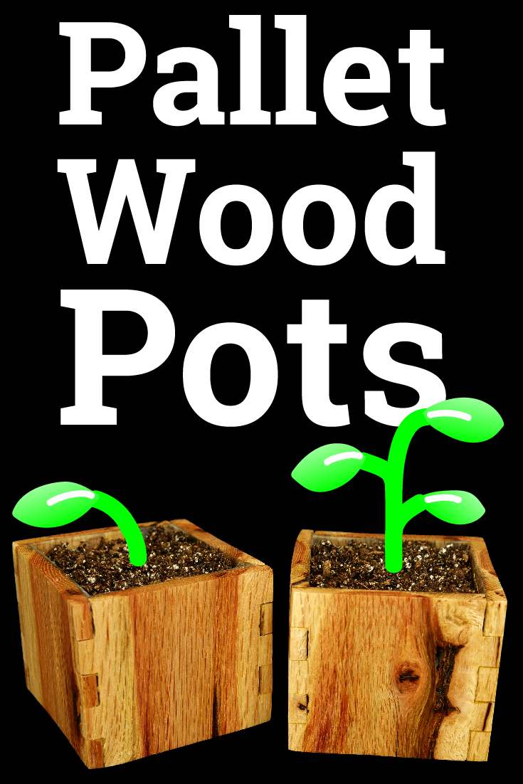 Pallet Wood Pots Pinterest